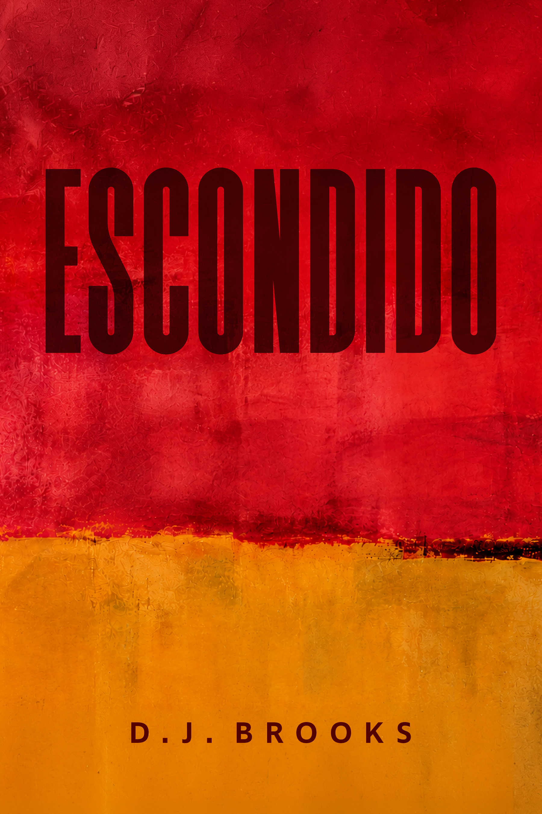 Escondido by D. J. Brooks